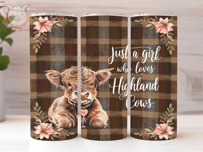 Just A Girl Who Loves Highland Cows 20oz Tumbler Png, Straight & Tapered Tumbler Png, Highland Cow Tumbler Png, Digital Download PNG Sublimation Lara' s Designs 