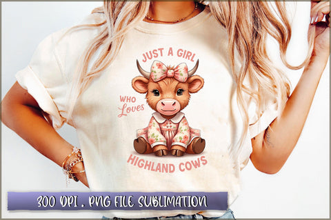 Just a girl who loves highland cows Sublimation Sublimation Shetara Begum 