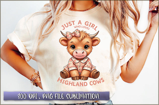 Just a girl who loves highland cows Sublimation Sublimation Shetara Begum 