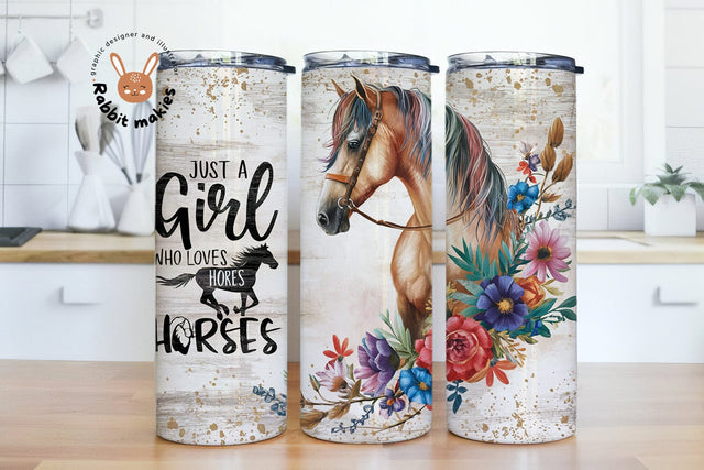 Just A Girl Who Loves Horses 20 oz Skinny Tumbler Sublimation Design, Horse Tumbler Wrap Sublimation Rabbitmakies 