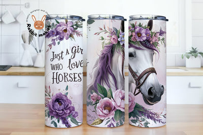 Just A Girl Who Loves Horses 20 oz Skinny Tumbler Sublimation Design, Horse Tumbler Wrap Sublimation Rabbitmakies 