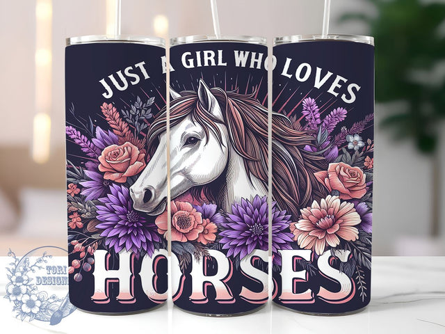 Just A Girl Who Loves Horses 20oz Skinny Tumbler PNG, Horse Floral Tumbler Sublimation Wrap, Straight & Tapered Tumbler Wrap, Instant Digital Download Sublimation ToriDesigns 