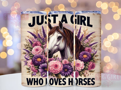 Just A Girl Who Loves Horses 20oz Tumbler Wrap Sublimation Design, Straight Tapered Tumbler Wrap, Horse Floral Tumbler Png, Instant Digital Download Sublimation SvggirlplusArt 