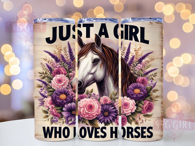 Just A Girl Who Loves Horses 20oz Tumbler Wrap Sublimation Design, Straight Tapered Tumbler Wrap, Horse Floral Tumbler Png, Instant Digital Download Sublimation SvggirlplusArt 