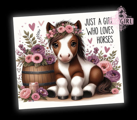 Just A Girl Who Loves Horses 20oz Tumbler Wrap Sublimation Design, Straight Tapered Tumbler Wrap, Horse Tumbler Png, Instant Digital Download Sublimation SvggirlplusArt 