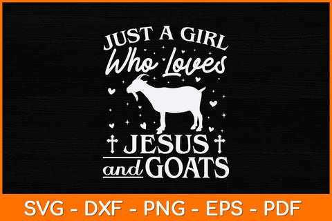 Just A Girl Who Loves Jesus And Goats Svg Design SVG artprintfile 