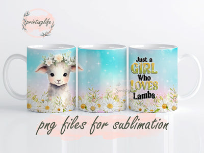 Just a Girl Who Loves Lambs Mug Sublimation Design Digital Download PNG Sublimation PrintingLife 