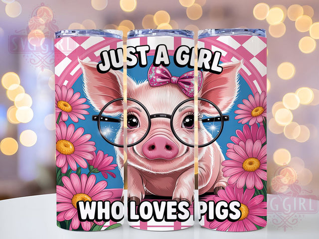 Just a Girl Who Loves Pigs Tumbler, Cute Pink Pig Sublimation, Farm Animal Tumbler Wrap, 20oz Skinny Tumbler Wrap, Adorable Pig Lover Design, Funny Farm Girl Wrap, Country Pig Sublimation Sublimation SvggirlplusArt 