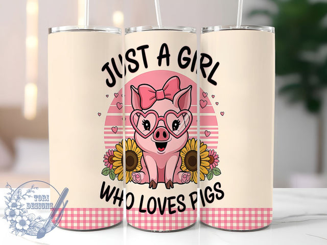 Just A Girl Who Loves Pigs Tumbler Wrap, Cute Pig Lover Farmhouse Tumbler, Farm Animal Cup, Country Girl Tumbler, Rustic Farmhouse Drinkware, Pink Piggy Mug, Funny Animal Tumbler Sublimation ToriDesigns 