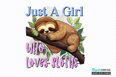 Just A Girl Who Loves Sublimation Design Sublimation Regulrcrative 