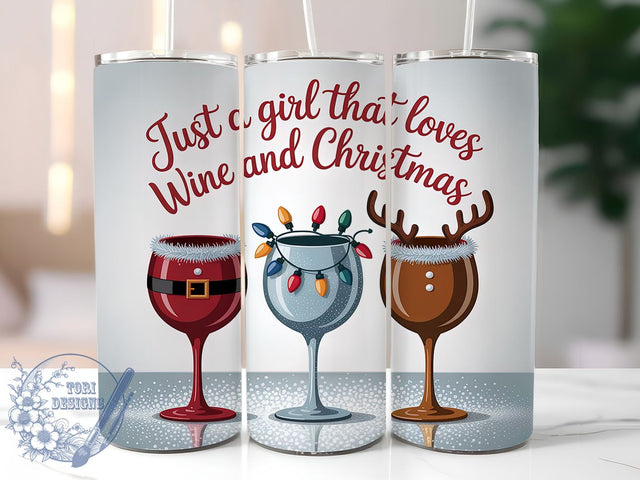Just a Girl Who Loves Wine Tumbler, Just A Girl Who Loves Wine, Wine Lover Gift, 20oz Skinny Tumbler, Holiday Sublimation, Funny Christmas Png, Wine Tumbler Wrap Sublimation ToriDesigns 