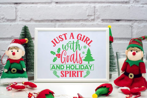 Just a girl with goals and holiday spirit SVG Design SVG Designangry 