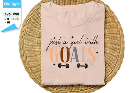 Just A Girl With Goals SVG Cut File, SVGs,Quotes and Sayings,Food & Drink,On Sale, Print & Cut SVG DesignPlante 503 