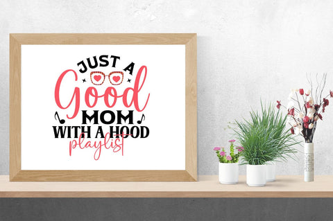Just a good mom with a hood playlist SVG Design SVG Designangry 
