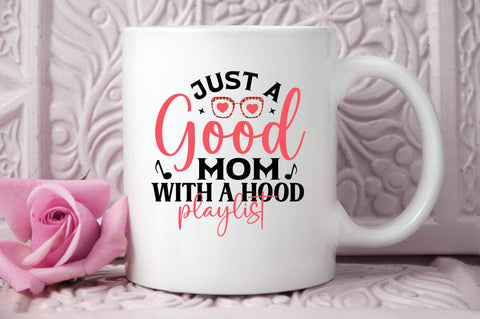 Just a good mom with a hood playlist SVG Design SVG Designangry 