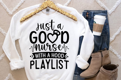 Just a good nurse with a hood playlist SVG Design SVG Designangry 