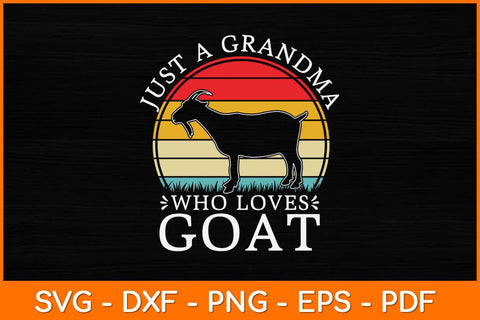 Just A Grandma Who Loves Goat Svg Design SVG artprintfile 