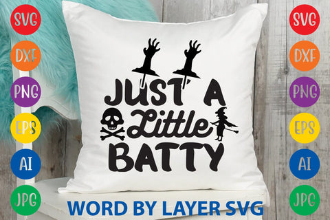 Just A Little Batty SVG Rafiqul20606 