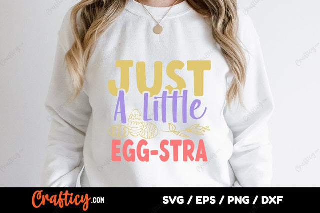 Just a little egg-stra SVG Design SVG Designangry 