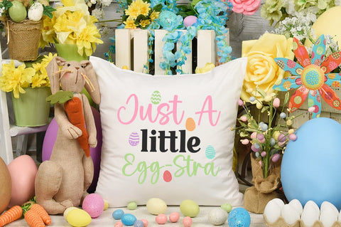 Just A Little Egg-Stra SVG Design SVG Designangry 