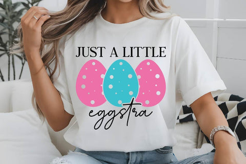 Just A Little Eggstra SVG Design SVG Regulrcrative 