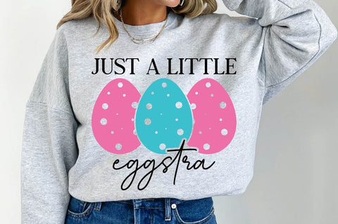 Just A Little Eggstra SVG Design SVG Regulrcrative 