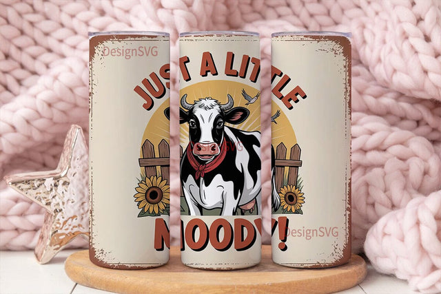 Just a Little Moody Cow 20oz Tumbler Sublimation DesignSVG 