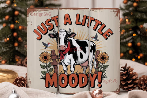 Just a Little Moody Cow 20oz Tumbler Sublimation DesignSVG 