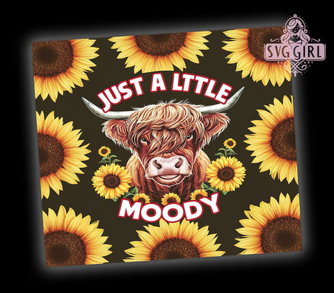 Just a little Moody Highland Cow Sunflowers 20oz Tumbler Wrap Sublimation Design, Straight Tapered Tumbler Wrap, Highland Cow Tumbler Png, Instant Digital Download Sublimation SvggirlplusArt 