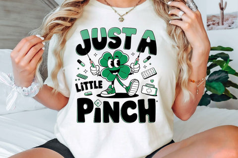 Just a Little Pinch PNG Nurse St Patri Sublimation Design Sublimation Regulrcrative 