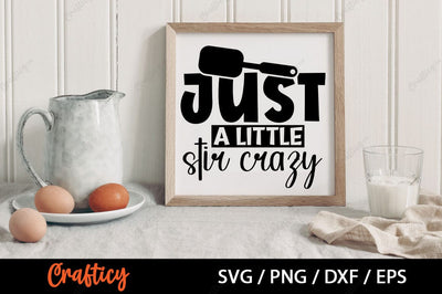 Just a little stir crazy SVG Design SVG Designangry 