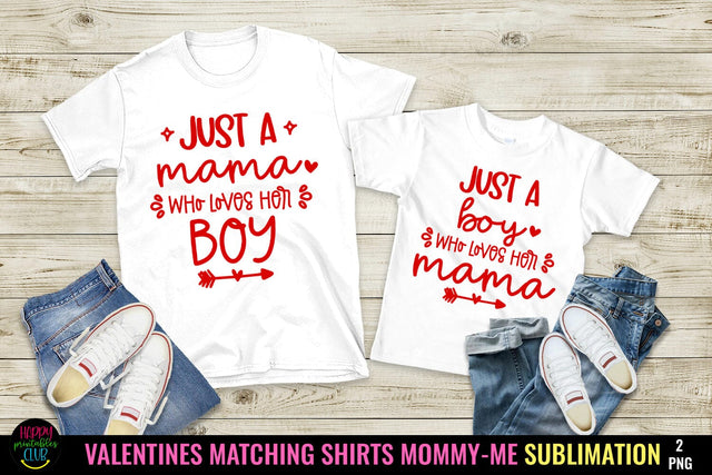 Just a Mama I Valentine Matching Shirts Mommy Me Sublimation Sublimation Happy Printables Club 