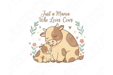 Just A Mama Who Loves Cows Png, Cow Mom Png, Farm Mama Png Design, Highland Cow Mama, Cute Cow and Calf Sublimation Western Mom Shirt Design SVG TiffsCraftyCreations 