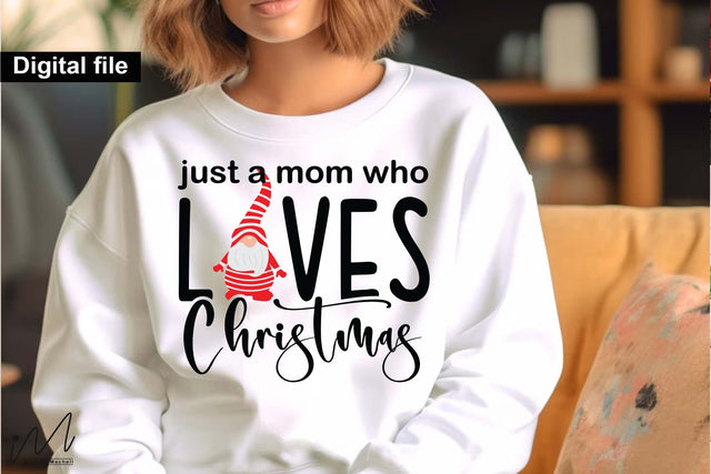 Just a Mom Who Loves Christmas SVG, Holiday Mom Quote Cut File for Cricut SVG Isabella Machell 