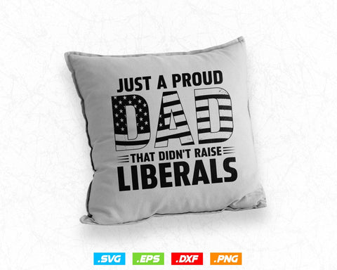 Just A Proud Dad Fathers Day Svg Png Files, 4th of July USA American Flag Patriotic Vintage Png T shirt Design Gifts, Instant Download SVG DesignDestine 