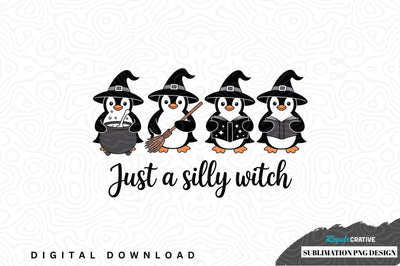 Just a silly witch penguin sublimation png design Sublimation Regulrcrative 