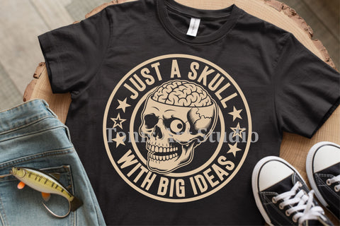 Just a Skull with Big Ideas SVG | Funny Skull, Sarcastic Svg SVG TonisArtStudio 