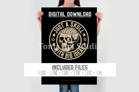 Just a Skull with Big Ideas SVG | Funny Skull, Sarcastic Svg SVG TonisArtStudio 