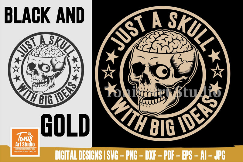 Just a Skull with Big Ideas SVG | Funny Skull, Sarcastic Svg SVG TonisArtStudio 