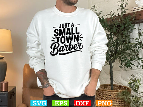 Just A Small Town Barber Svg, Barber Svg, Barber Shirt Svg SVG Creativeart88 