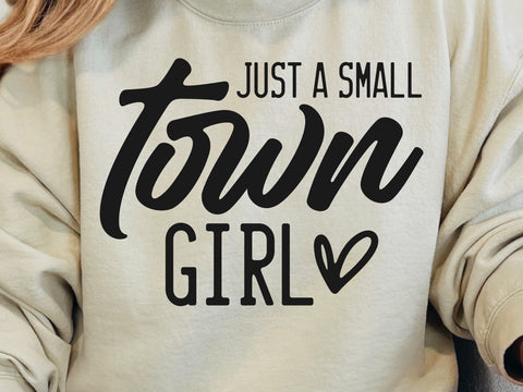 Just a Small Town Girl SVG, Country Girl Svg, Southern Girl Svg, Small Town Girl Svg, Positive Svg, Teen Shirt Svg, You Are Enough Svg SVG DesignDestine 