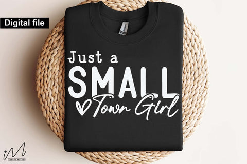Just a Small Town Girl SVG, Country Life Quote, Digital Download, Cricut Cut File SVG Isabella Machell 