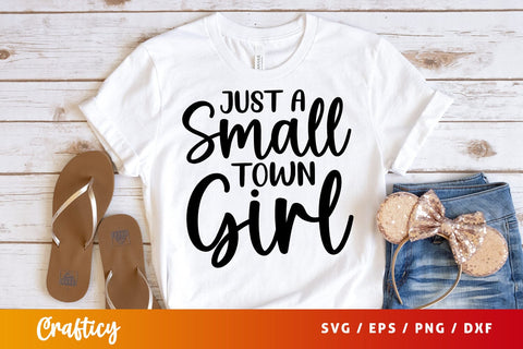 Just a small town girl SVG Design SVG Designangry 