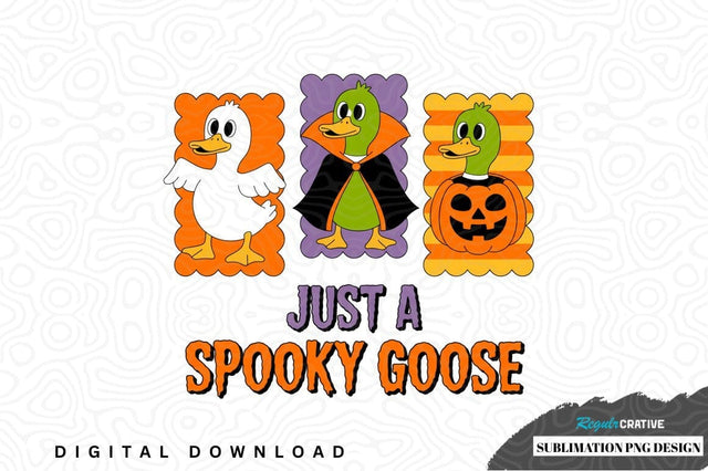 Just a spooky goose sublimation png design Sublimation Regulrcrative 
