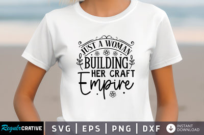 Just a woman building Svg Design SVG Regulrcrative 