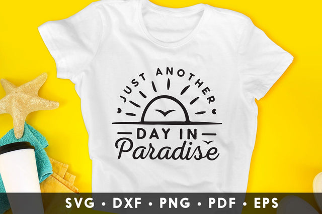 Just Another Day in Paradise - Beach SVG SVG CraftLabSVG 