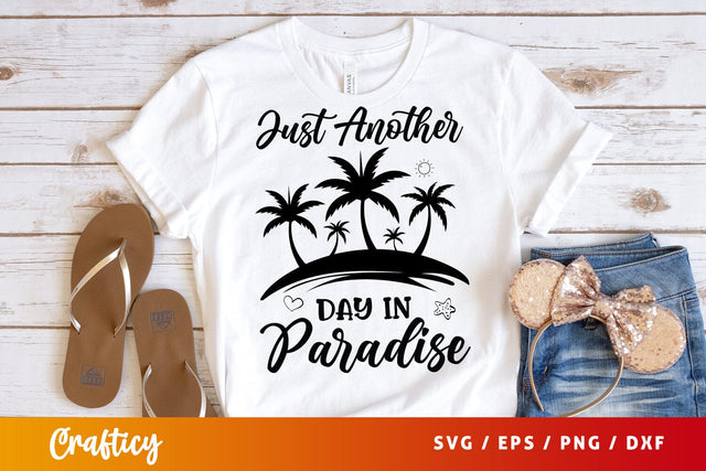 Just Another Day In Paradise SVG Design SVG Designangry 