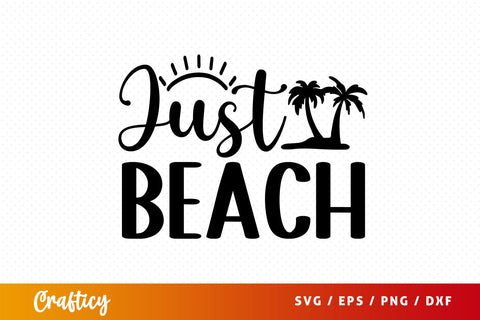 Just beach SVG Design SVG Designangry 