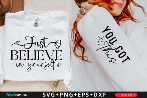 Just believe in yourself Sleeve SVG Design, Inspirational sleeve SVG, Motivational Sleeve SVG Design, Positive Sleeve SVG SVG Regulrcrative 
