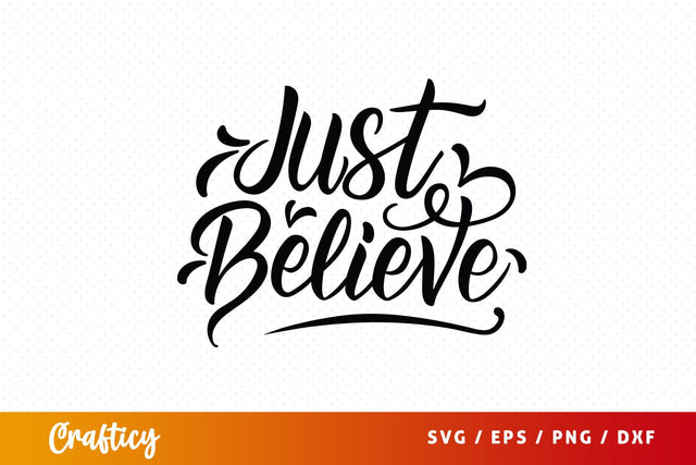 Just believe Mug SVG Design SVG Designangry 